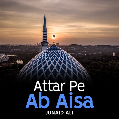 Attar Pe Ab Aisa