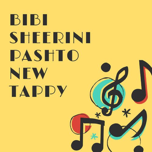 Bibi Sheerini Pashto New Tappy