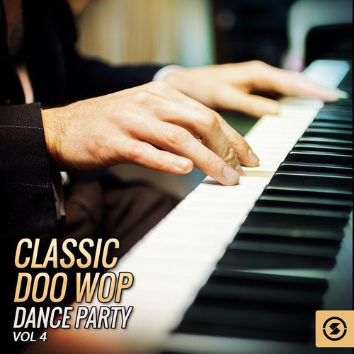 Classic Doo Wop Dance Party, Vol. 4