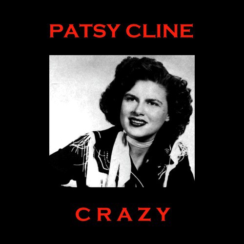 Patsy Cline - Crazy (Lyrics) 