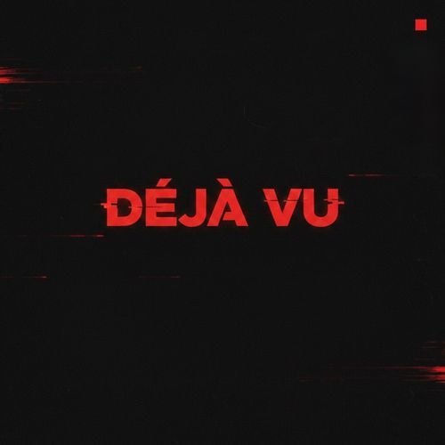 Déjà Vu