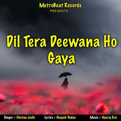 Dil Tera Deewana Ho Gaya