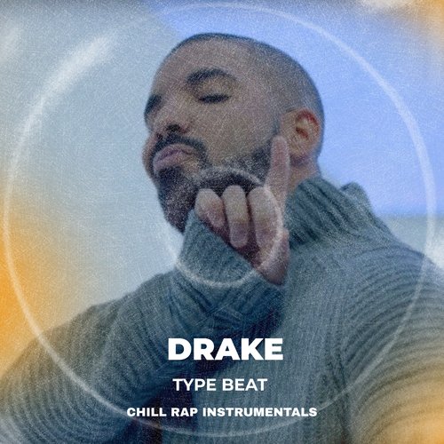 Drake Type Beat Chill Rap (Instrumentals)