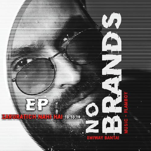 EP - NO BRANDS - Zaruratich Nahi Hai