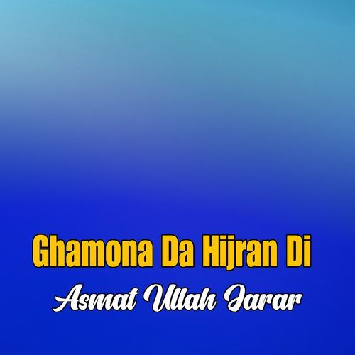 Ghamona Da Hijran Di