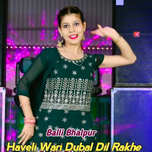 Haveli Wari Dubal Dil Rakhe