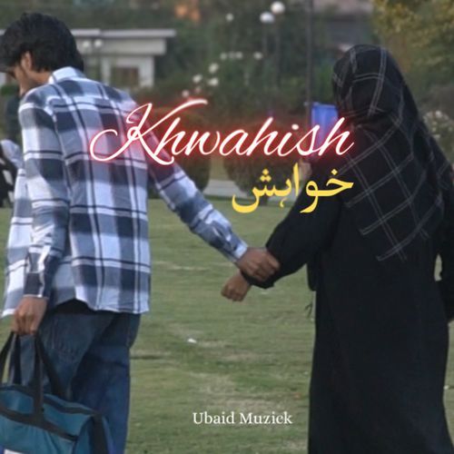 KHWAHISH