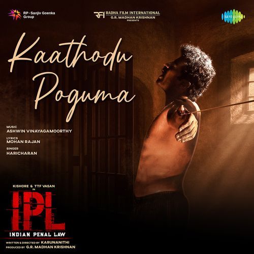 Kaathodu Poguma (From "Indian Penal Law (IPL)")