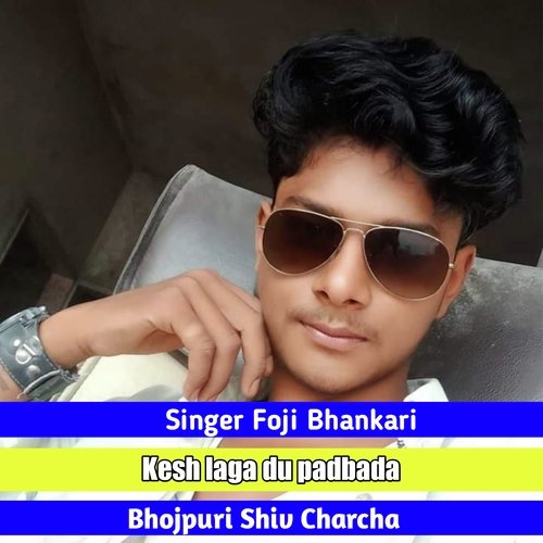 Kesh Laga Du Padbada