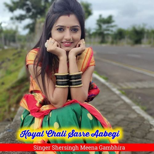 Koyal Chali Sasre Aabegi