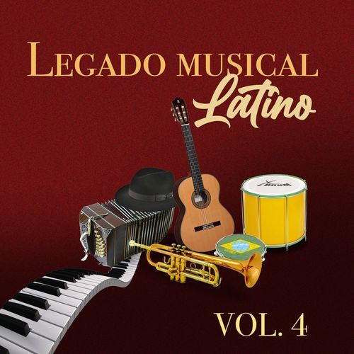 Legado Musical Latino (Vol. 4)