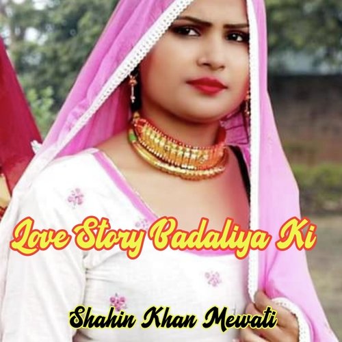 Love Story Badaliya Ki