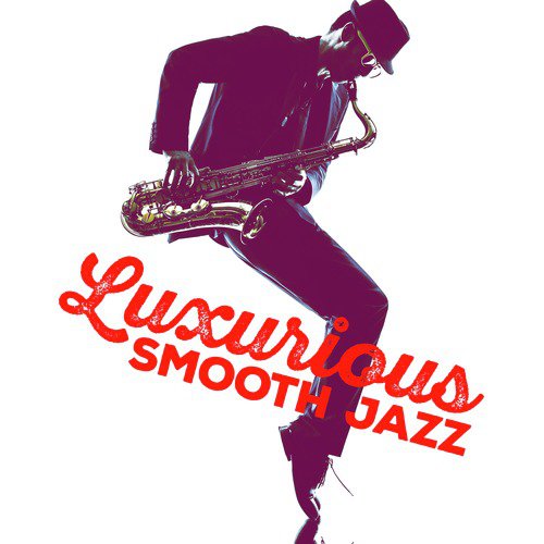 Luxurious Smooth Jazz