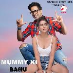 Mummi Ki Bahu