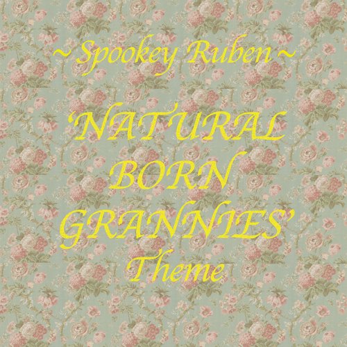 Natural Born Grannies Theme cover art