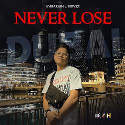 Never Lose-Gz8oSAwGX3U