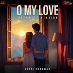 O My Love - Assamese Version