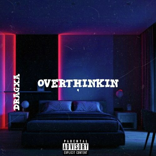 Overthinkin