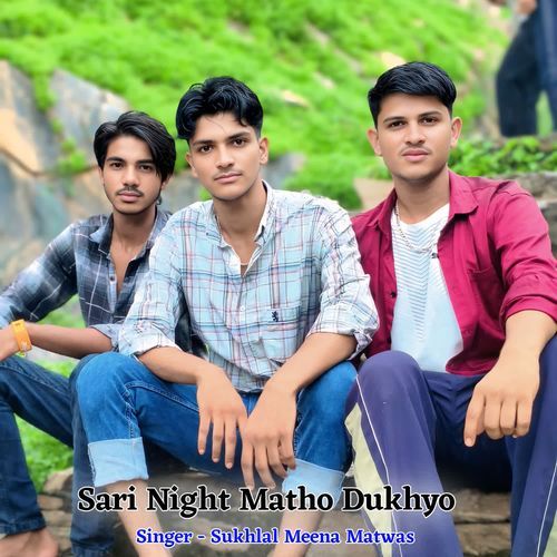 Sari Night Matho Dukhyo