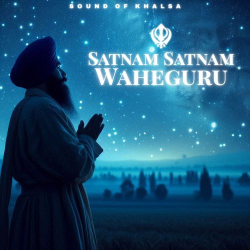 Satnam Satnam Waheguru