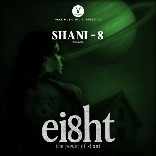 Shani - 8 (From “Eight: The Power of Shani”)