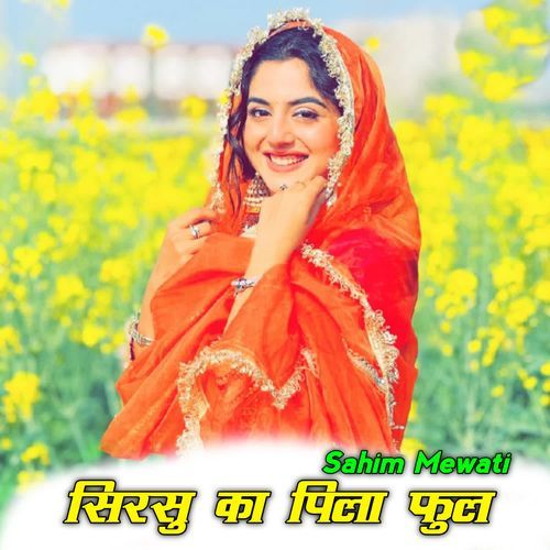 Sirso ka Pila Phool