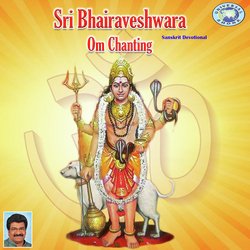 Om Sri Bhairaveshwaraya Namaha-JVoCVRp-eQU