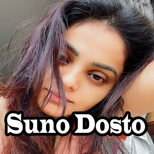 Suno Dosto