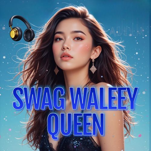 Swag Waley Queen