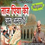 Taj Piya Ki Baat Alag Hai