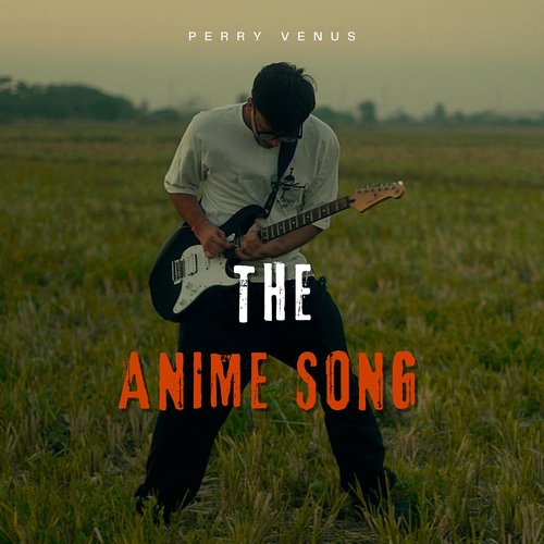 The Anime Song