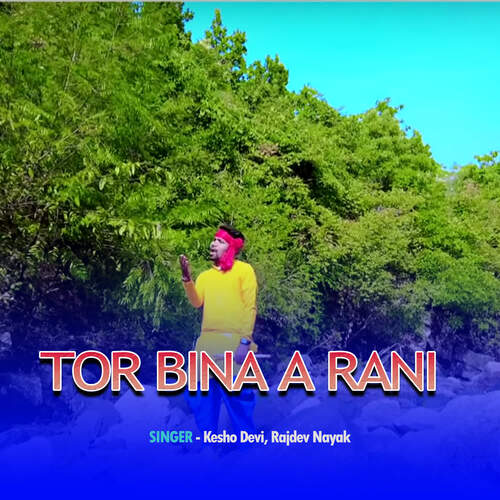 Tor Bina A Rani