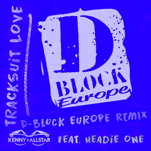 Tracksuit Love (D Block Europe Remix)_poster_image