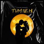 Tum Se Hi