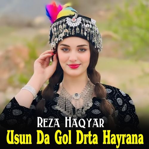 Usun Da Gol Drta Hayrana (نوی شکلی اتنی تپی استاد رضاحقیار)