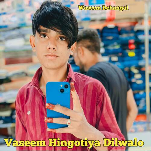 Vaseem Hingotiya Dilwalo