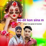 do dil kon sina m