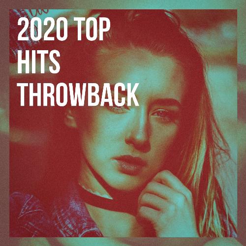 2020 Top Hits Throwback