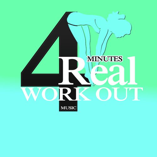 4 Minutes Real Work Out Music cover art