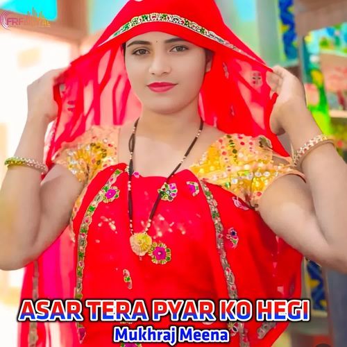ASAR TERA PYAR KO HEGI