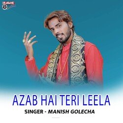 AZAB HAI TERI LEELA-OQldUi5mVmc