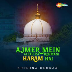 Ajmer Mein Allah Ka Rehmani Haram Hai-FiQ-dwFxYHo