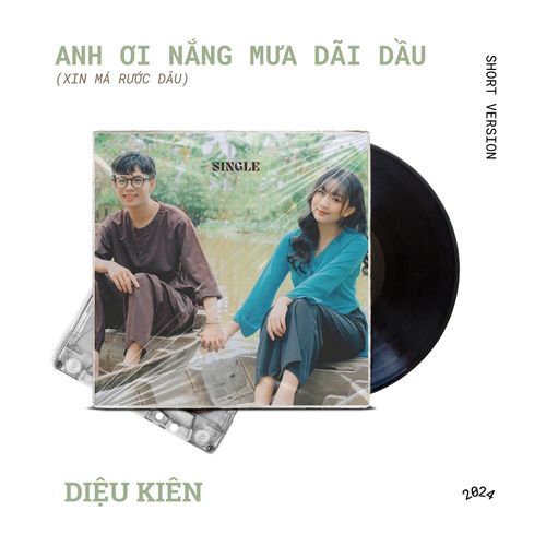 Anh Ơi Nắng Mua Dãi Dầu (Xin Má Rước Dâu Short Version)_poster_image