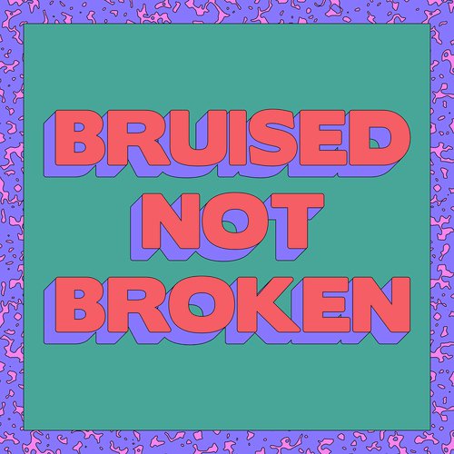 Bruised Not Broken (feat. MNEK & Kiana Ledé) (Tazer Remix)