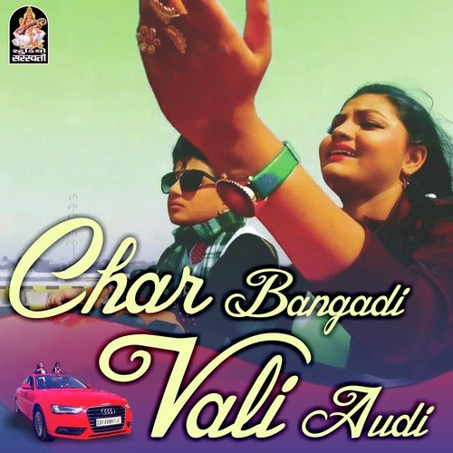 Char Bangadi Vali Audi
