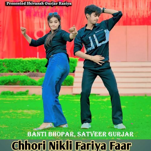 Chhori Nikli Fariya Faar