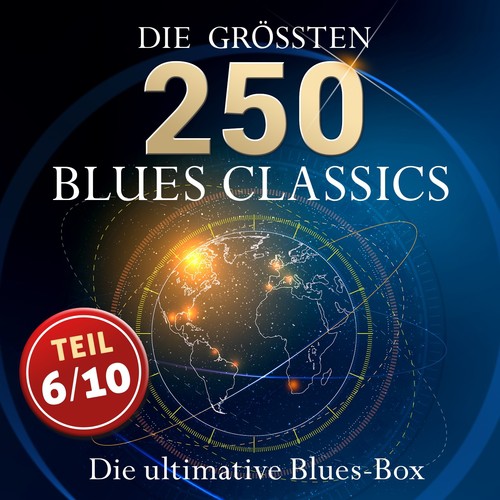 Die ultimative Blues Box - Die größten Blues Classics (Teil 6 / 10: Best of Blues)