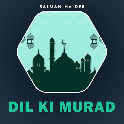 Dil Ki Murad