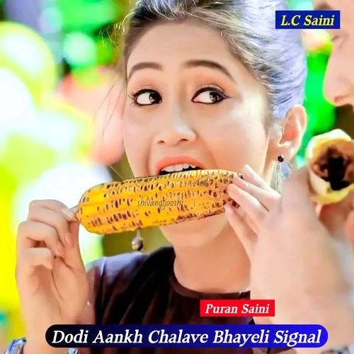 Dodi Aankh Chalave Bhayeli Signal