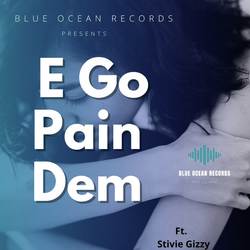 E Go Pain Dem-RiAGZkNVW0o